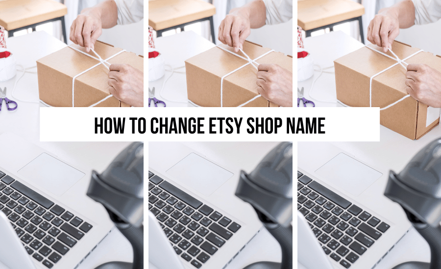 Important Factors to Think About When Renaming Your Etsy Shop