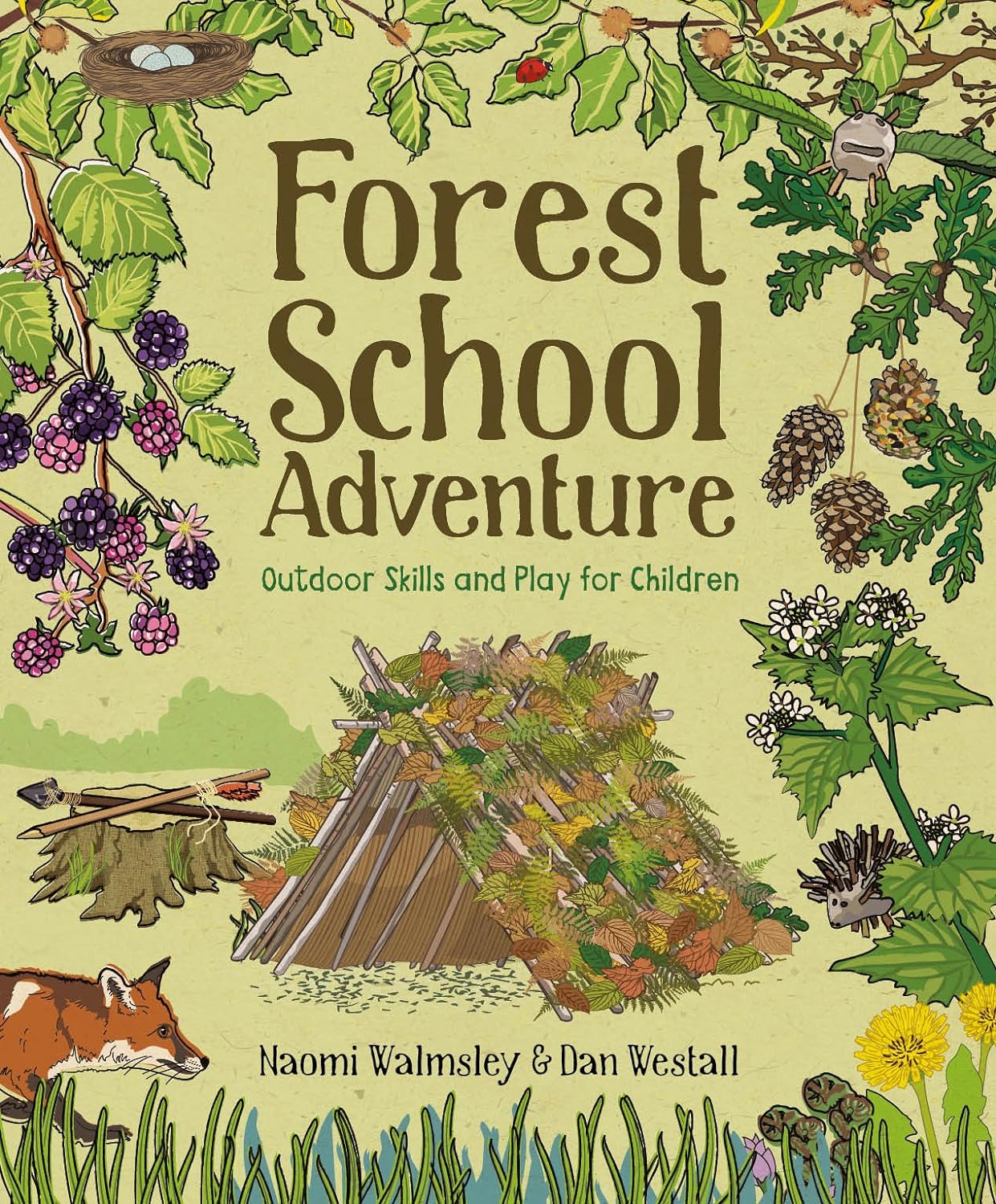 Forest School Adventure: Outdoor Skills and Play for Children     Paperback – August 7, 2018